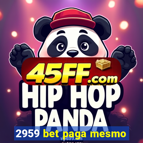 2959 bet paga mesmo